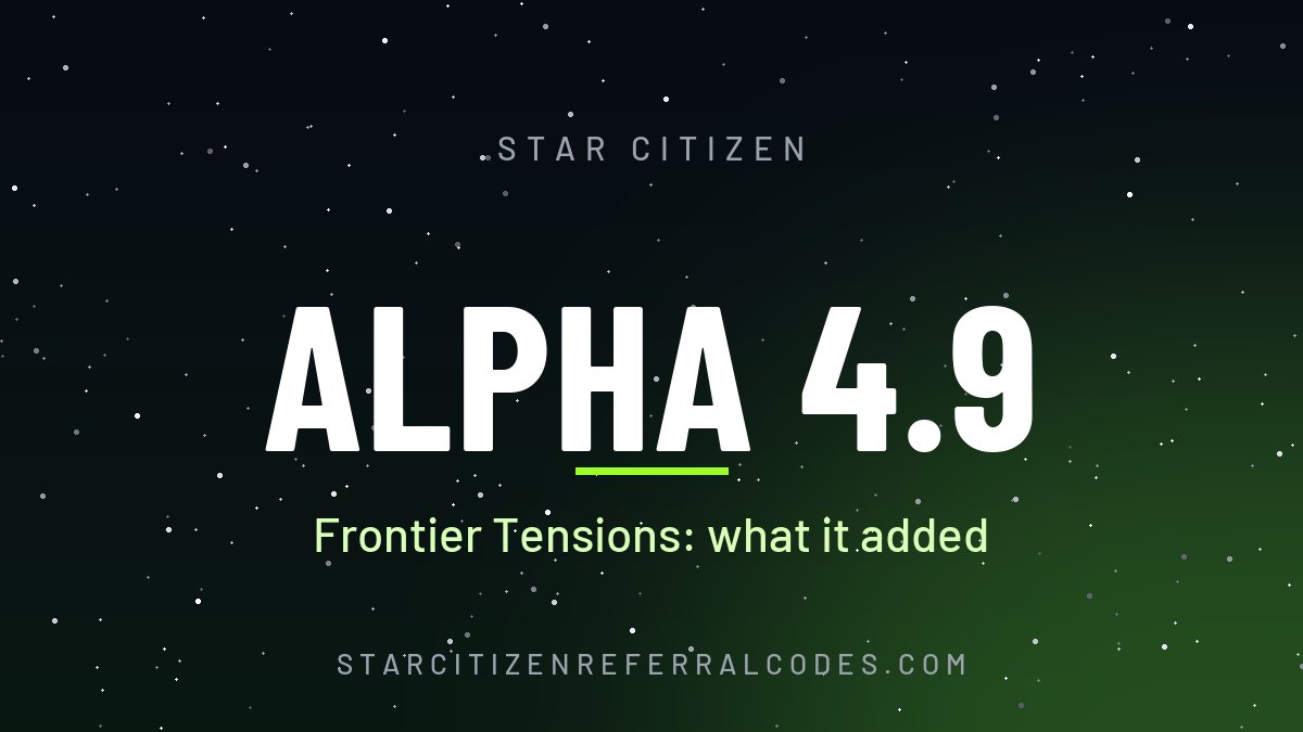 Alpha 4.9 Frontier Tensions: what it added and what moved to 4.10