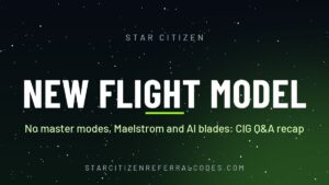 Star Citizen new flight model drops master modes: CIG Q&A recap