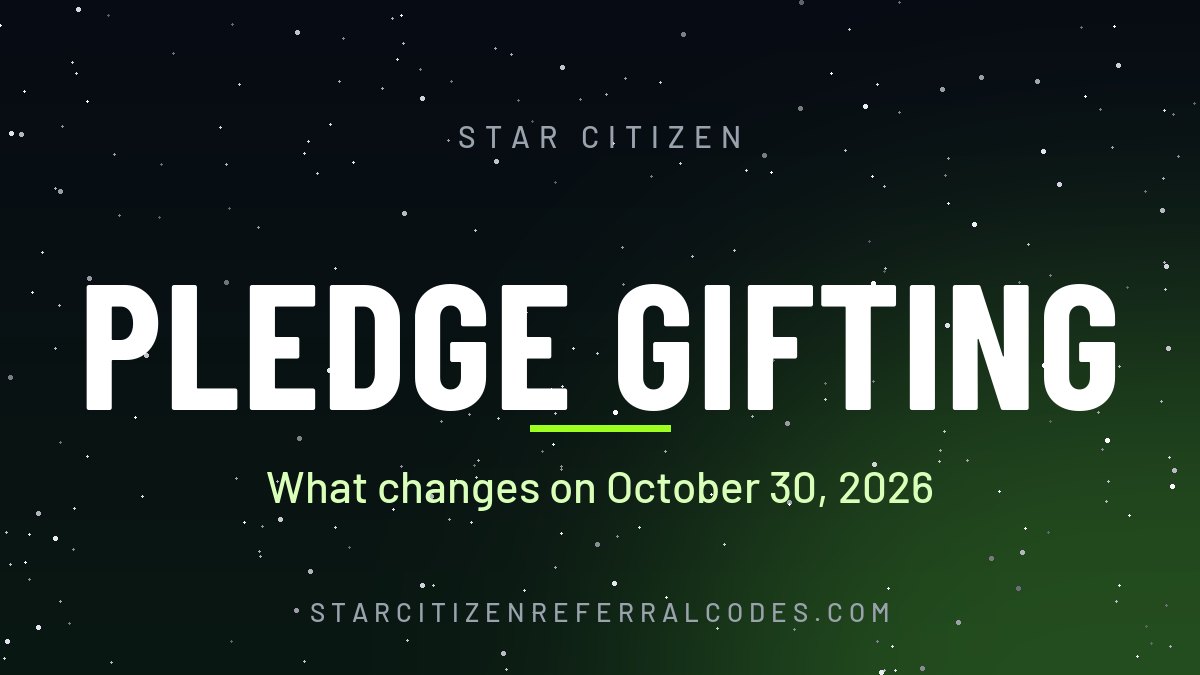Star Citizen pledge gifting changes on October 30, 2026: gifts flagged at checkout and sent by email code